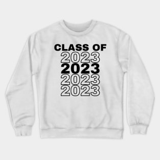 Class Of 2023. Simple Typography Black 2023 Class Of/ Graduation Design. Crewneck Sweatshirt